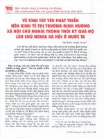 Về tính tất yếu phát triển nền kinh tế thị trường định hướng xã hội chủ nghĩa trong thời kỳ quá độ lên chủ nghĩa xã hội ở nước ta 