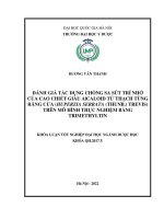 Khóa luận tốt nghiệp: Đánh giá tác dụng chống sa sút trí nhớ của cao chiết giàu alcaloid từ thạch tùng răng cƣa (Huperzia serrata (Thunb.) Trevis) trên mô hình thực nghiệm bằng