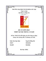 ĐỒ ÁN MÔN HỌC THIẾT KẾ HỆ THỐNG CƠ KHÍ Đề tài Thiết kế hệ dẫn động cho kho hàng tự động