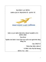 TIỂU LUẬN MÔN PHƯƠNG PHÁP NGHIÊN CỨU KHOA HỌC đề tài Nghiên cứu hành vi mua sắm trực tuyến của người tiêu dùng Đồng Nai