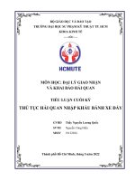 MÔN HỌC ĐẠI LÝ GIAO NHẬN VÀ KHAI BÁO HẢI QUAN TIỂU LUẬN CUỐI KỲ THỦ TỤC HẢI QUAN NHẬP KHẨU BÁNH XE ĐẨY