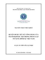 (LUẬN án TIẾN sĩ) QUYỀN được xét xử CÔNG BẰNG của NGƯỜI bị BUỘC tội TRONG PHÁP LUẬT tố TỤNG HÌNH sự VIỆT NAM 