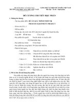 TRƯỜNG ĐẠI HỌC DẦU KHÍ VIỆT NAM ĐỀ CƯƠNG CHI TIẾT HỌC PHẦN 1. Thông tin chung: - Tên học phần (HP): ĐỒ ÁN QUÁ TRÌNH THIẾT BỊ PROCESS EQUIPMENT PROJECT