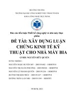 Báo cáo tiểu luận Thiết kế công nghệ và nhà máy thực phẩm ĐỀ TÀI XÂY DỰNG LUẬN CHỨNG KINH TẾ KỸ THUẬT CHO NHÀ MÁY BIA