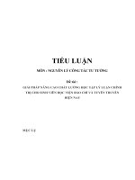 tiểu luận cao học môn nguyên lý CTTT   GIẢI PHÁP NÂNG CAO CHẤT LƯỞNG học tập lý LUẬN CHÍNH TRỊ CHO SINH VIÊN học VIỆN báo CHÍ và TUYÊN TRUYỀN HIỆN NAY