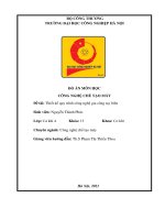 ĐỒ ÁN MÔN HỌC CÔNG NGHỆ CHẾ TẠO MÁY Đề tài: Thiết kế quy trình công nghệ gia công tay biên