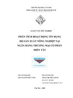 Luận văn tốt nghiệp phân tích hoạt động tín dụng hộ sản xuất nông nghiệp tại ngân hàng thương mại cổ phần miền tây