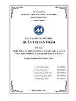 BÁO CÁO ĐỀ TÀI MÔN HỌC QUẢN TRỊ SẢN PHẨM ĐỀ TÀI PHÂN TÍCH SỰ THÀNH CÔNG CỦA KFC KHI RA MẮT THỰC ĐƠN CƠM GÀ TẠI THỊ TRƯỜNG VIỆT NAM