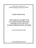 Phát triển du lịch bền vững của thành phố đảo Phú Quốc tỉnh Kiên Giang,Việt Nam từ kinh nghiệm đảo Jeju, Hàn Quốc.pdf
