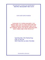 (SKKN HAY NHẤT) giáo dục tư tưởng đạo đức, tác phong học tập của học sinh lớp chủ nhiệm trường THCSTHPT như xuân qua phong trào xây dựng trường học thân thiện, học sinh tích cực