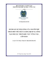 Luận văn thạc sĩ Đánh giá sự hài lòng của người nộp thuế đối với chất lượng dịch vụ công tại Chi cục Thuế Khu vực Vũng Tàu Côn Đảo