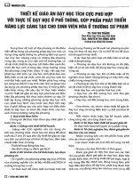 Thiết kê giáo án dạy học tích hợp cực phù hợp với thực tế dạy học ở phổ thông, góp phần phát triển năng lực sáng tạo cho sinh viên hoá ở trường sư phạm