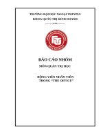 BÁO CÁO NHÓM  MÔN QUẢN TRỊ HỌC ĐỘNG VIÊN NHÂN VIÊN  TRONG “THE OFFICE”