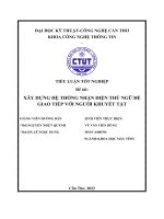 XÂY DỰNG HỆ THỐNG NHẬN DIỆN THỦ NGỮ ĐỂ GIAO TIẾP VỚI NGƯỜI KHUYẾT TẬT.pdf