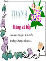 Bài giảng Toán lớp 4: Hàng và lớp - Nguyễn Xuân Hiền