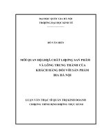 Luận văn thạc sĩ UEB mối quan hệ giữa chất lượng sản phẩm và lòng trung thành của khách hàng đối với sản phẩm bia hà nội    