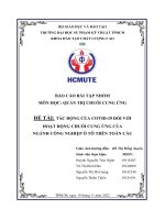 BÁO CÁO BÀI TẬP NHÓM MÔN HỌC QUẢN TRỊ CHUỖI CUNG ỨNG ĐỀ TÀI TÁC ĐỘNG CỦA COVID-19 ĐỐI VỚI HOẠT ĐỘNG CHUỖI CUNG ỨNG CỦA NGÀNH CÔNG NGHIỆP Ô TÔ TRÊN TOÀN CẦU