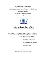 (TIỂU LUẬN) bài báo cáo số 2 đề tài ứng dụng matlab trong khảo sát tính ổn định của hệ thống 