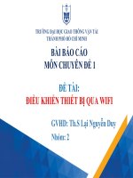 (TIỂU LUẬN) bài báo cáo môn chuyên đề 1 đề tài điều khiển thiết bị qua wifi 