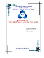 (TIỂU LUẬN) bài báo cáo THÍ NGHIỆM vật LIỆU học và sử lí 