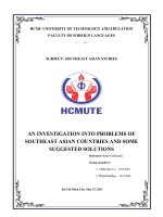 (TIỂU LUẬN) AN INVESTIGATION INTO PROBLEMS OF SOUTHEAST ASIAN COUNTRIES AND SOME SUGGESTED SOLUTIONS 