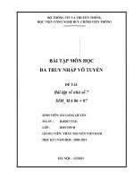 (TIỂU LUẬN) bài tập môn học đa TRUY NHẬP vô TUYẾN đề tài bài tập về nhà số 7 SIM MA 06 + 07 