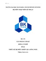DỰ án sản PHẨM CUỐI kì KHOA cơ KHÍ đề tài THIẾT kế bộ điều KHIỂN QUA SÓNG WIFI 