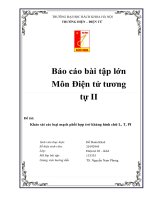 (TIỂU LUẬN) báo cáo bài tập lớn môn điện tử tương tự II đề tài khảo sát các loại mạch phối hợp trở kháng hình chữ l, t, PI 