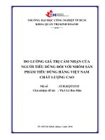 Đo lường giá trị cảm nhận của người tiêu dùng đối với nhóm sản phẩm tiêu dùng hàng việt nam chất lượng cao 