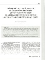 Giải quyết hậu quả pháp lý của hợp đồng thế chấp quyền tài sản vô hiệu do vi phạm thủ tục công chứng   bất cập và định hướng hoàn thiện 