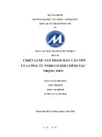 (TIỂU LUẬN) báo cáo THỰC HÀNH NGHỀ NGHIỆP 1 đề tài CHIẾN lược sản PHẨM máy cán tôn của CÔNG TY TNHH cơ KHÍ CHÍNH xác TRỌNG TIẾN 