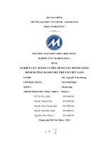 (TIỂU LUẬN) NGHIÊN cứu MARKETING 1 đề tài NGHIÊN cứu HÀNH VI TIÊU DÙNG sản PHẨM CHÁO DINH DƯỠNG DÀNH CHO TRẺ EM VIỆT NAM 