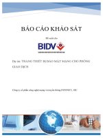 (TIỂU LUẬN) báo cáo KHẢO sát đề xuất cho dự án TRANG THIẾT bị bảo mật MẠNG CHO PHÒNG GIAO DỊCH 