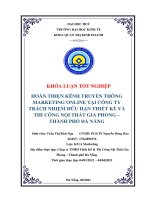Khóa luận hoàn thiện kênh truyền thông marketing online tại công ty trách nhiệm hữu hạn thiết kế và thi công nội thất gia phong 