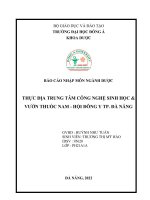 (TIỂU LUẬN) báo cáo NHẬP môn NGÀNH dược THỰC địa TRUNG tâm CÔNG NGHỆ SINH học  vườn THUỐC NAM   hội ĐÔNG y TP  đà NẴNG 