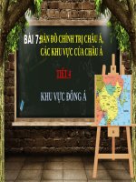DL7 KNTTVCS c2 b7 t4 ban do chinh tri chau a, cac khu vuc cua chau a GV17 huyen 