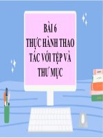 A6 THUC HANH THAO TAC VOI TEP VA THU MUC 