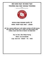 (TIỂU LUẬN) QUAN điểm DUY vật BIỆN CHỨNG về mối QUAN hệ GIỮA vật CHẤT với ý THỨC và vận DỤNG vào CÔNG CUỘC đổi mới ở nước TA HIỆN NAY 
