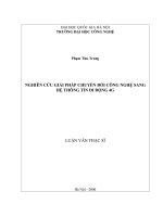 Luận văn thạc sĩ VNU UET nghiên cứu giải pháp chuyển đổi công nghệ sang hệ thông tin di động 4g  luận vănths  kỹ thuật điện tử   viễn thông  2 07 00 