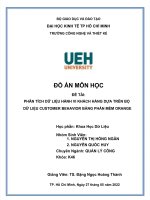 PHÂN TÍCH dữ LIỆU HÀNH VI KHÁCH HÀNG dựa TRÊN bộ dữ LIỆU CUSTOMER BEHAVIOR BẰNG PHẦN mềm ORANGE 