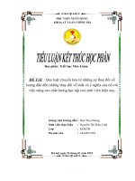 (TIỂU LUẬN) quy luật chuyển hóa từ những sự thay đổi về lượng dẫn đến những thay đổi về chất và ý nghĩa của nó với việc nâng cao chất lượng học tập của sinh viên hiện nay  3 