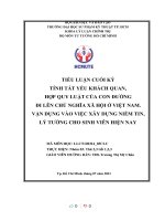 (TIỂU LUẬN) TÍNH tất yếu KHÁCH QUAN, hợp QUY LUẬT của CON ĐƯỜNG đi lên CHỦ NGHĨA xã hội ở VIỆT NAM  vận DỤNG vào VIỆC xây DỰNG NIỀM TIN, lý TƯỞNG CHO SINH VIÊN HIỆN NAY 