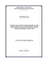 Luận văn thạc sĩ UEH nâng cao chất lượng dịch vụ tín dụng bán lẻ tại ngân hàng thương mại cổ phần ngoại thương việt nam 
