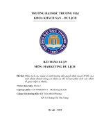 (TIỂU LUẬN) thảo luận nhóm TMU phân tích các nhân tố ảnh hưởng đến quyết định mua DVDL của một nhóm khách hàng cá nhân cụ thể (chọn phân tích các nhân tố giao tiếpcá nhân)  