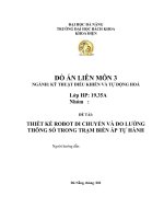 ĐỀ tài THIẾT kế ROBOT DI CHUYỂN và đo LƯỜNG THÔNG số TRONG TRẠM BIẾN áp tự HÀNH 