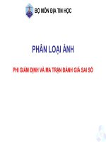 Bài giảng địa tin học   phân loại ảnh  phi giám định và ma trận đánh giá sai số 