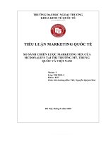 TIỂU LUẬN MARKETING QUỐC tế SO SÁNH CHIẾN lược MARKETING MIX của MCDONALD’S tại THỊ TRƯỜNG mỹ, TRUNG QUỐC và VIỆT NAM 
