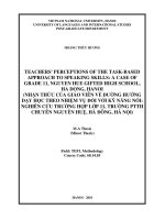 Luận văn thạc sĩ VNU ULIS teachers perceptions of the task based approach to speaking skills   a case of grade 11, nguyen hue gifted high school, ha dong, hanoi 