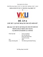 (TIỂU LUẬN) CHỦ đề lập kế HOẠCH CHUYỂN đổi số” đề tài xây DỰNG kế HOẠCH CHUYỂN đổi số TRONG HOẠT ĐỘNG bán HÀNG tại BONPAS BAKERY  COFFEE 