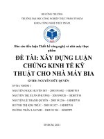 (TIỂU LUẬN) đề tài xây DỰNG LUẬN CHỨNG KINH tế kỹ THUẬT CHO NHÀ máy BIA 
